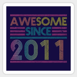 Awesome Since 2011 // Funny & Colorful 2011 Birthday Sticker
